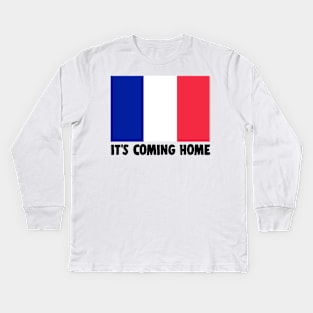 It's Coming Home - FRANCE Football World Cup 2018 Slogan Kids Long Sleeve T-Shirt